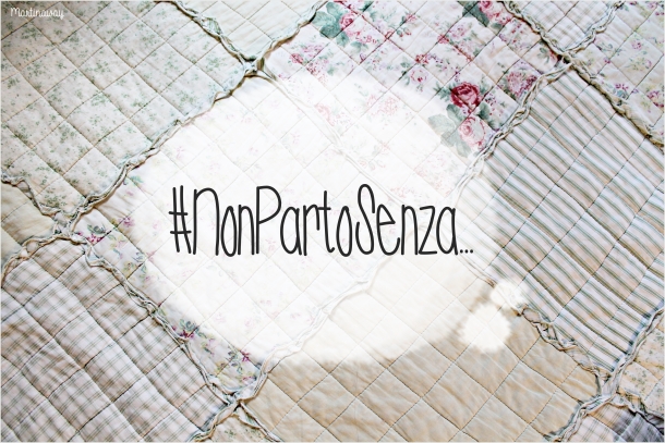 #NonPartoSenza...