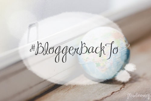 #BloggerBackTo